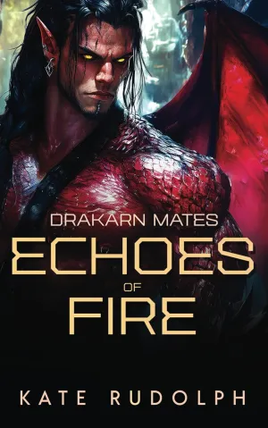 Echoes of Fire (Drakarn Mates) Paperback  February 18, 2025