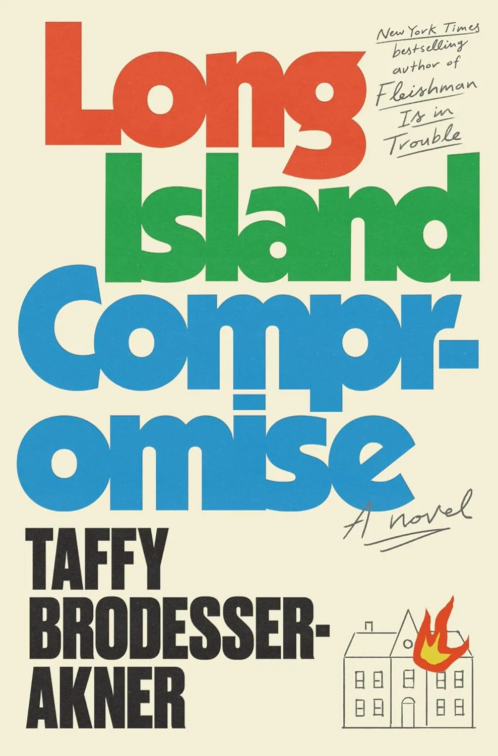 Long Island Compromise: A Novel Hardcover  July 9, 2024